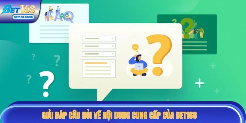 Giải đáp câu hỏi về nội dung cung cấp