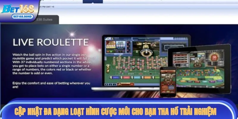 Cập nhật đa dạng loạt hình cược mới cho bạn tha hồ trải nghiệm